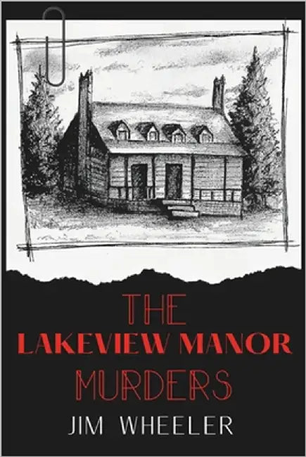 The Lakeview Manor Murders by Wheeler, Michael