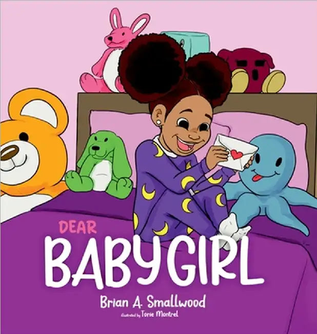 Dear Baby Girl by Brian A. Smallwood