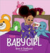 Dear Baby Girl by Brian A. Smallwood