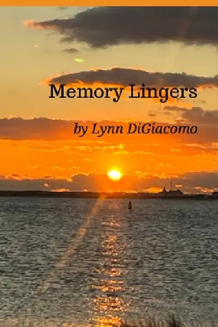 Memory Lingers by Lynn Digiacomo