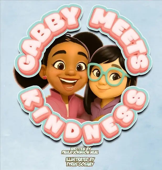 Gabby Meets Kindness by Paula Johnson Neal