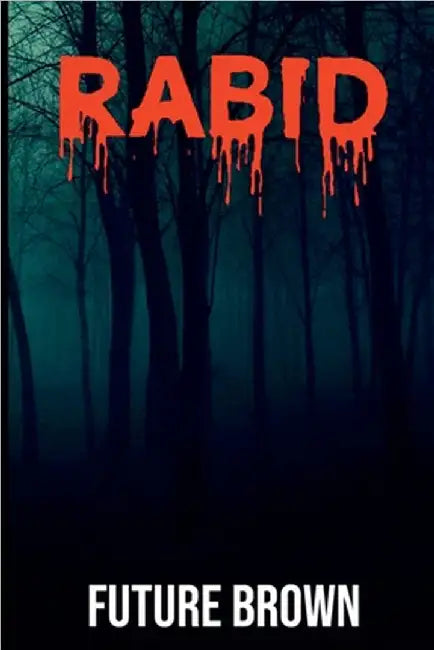 Rabid by Future Brown