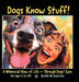 Dogs Know Stuff! by Bob W. Anderson