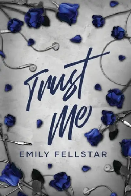 Trust Me by Emily Fellstar