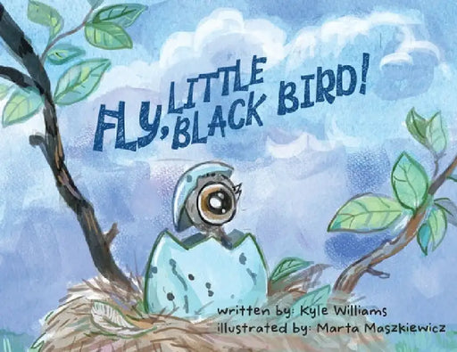 Fly, Little Black Bird! by Kyle Williams
