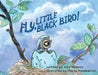 Fly, Little Black Bird! by Kyle Williams
