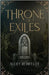 Throne of Exiles by Alley Rehfeldt