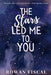 The Stars Led Me To You by Rowan Fiscal