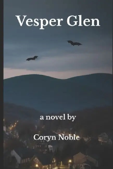 Vesper Glen by Coryn Noble