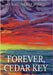 Forever, Cedar Key by Michael Presley Bobbitt