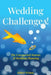 Wedding Challenges!: Inspirational Stories of Love, Strength, and the Unexpected Depths of Wedding Planning by Robert Winton