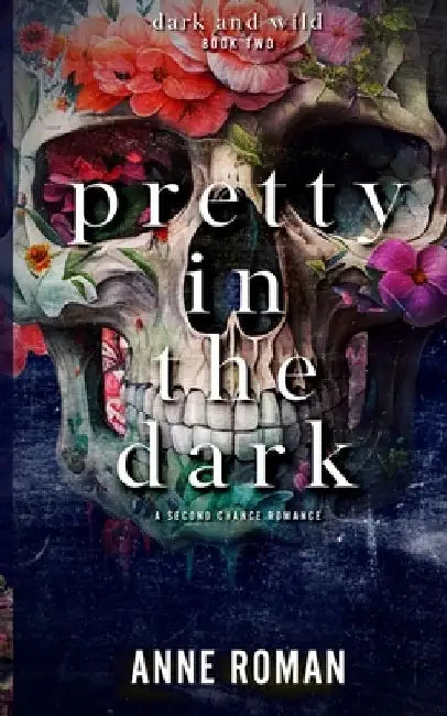 Pretty In The Dark by Anne Roman