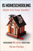 Is Homeschooling Right for Your Family?: Overcoming the 10 Most Common Objections by Fayiga, Siyan (Shi)