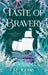 Taste of Bravery by R. Loomis