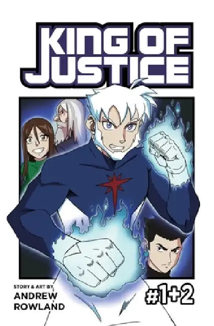 King of Justice #1+2 by Andrew Rowland