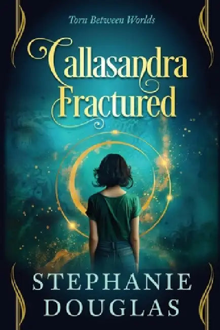 Callasandra Fractured by Stephanie Douglas