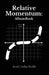 Relative Momentum: AlbumBook by Jacob Conlan Shields