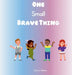 One Small Brave Thing by Jessica Ulinski