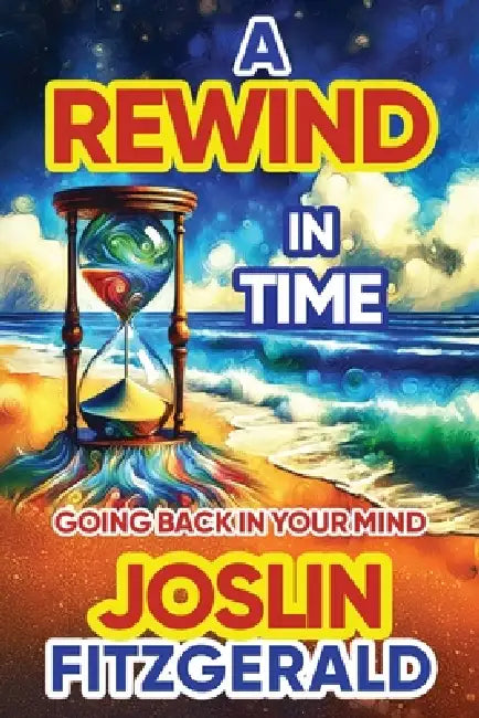 A Rewind In Time by Joslin Fitzgerald