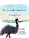 The Incredible Adventures of Lady Emu by Emily Chappell, Jennifer S. Heidrick, Ashlee Weidenburner