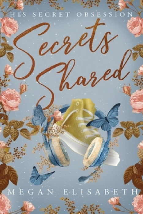 His Secret Obsession: Secrets Shared by Megan Elisabeth