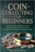 Coin Collecting for Beginners by Knowles, Frances