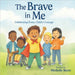 The Brave In Me by Michelle Beetz