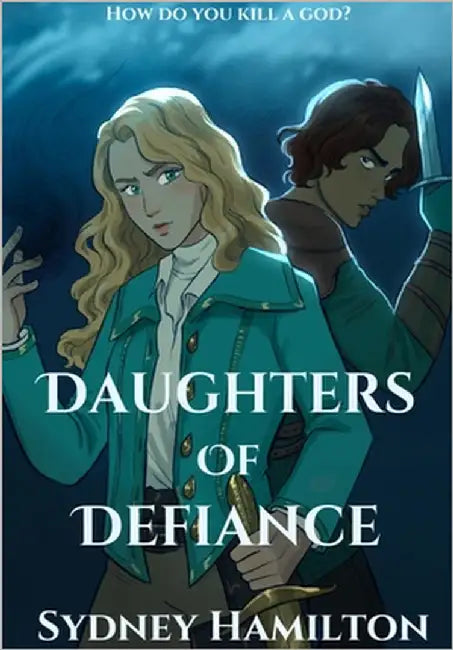 Daughters of Defiance by Hamilton, Sydney