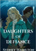 Daughters of Defiance by Hamilton, Sydney