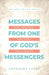 Messages From One of God's Messengers by Ashequka Lacey