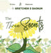 The Three Secrets by Gretchen D. Bainum