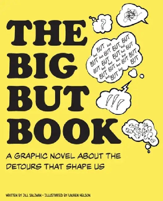 The Big But Book: A Graphic Novel About the Detours That Shape Us by Jill Salzman