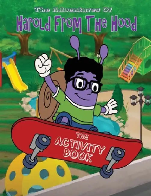 The Adventures of Harold From The Hood Activity Book by Jim Price