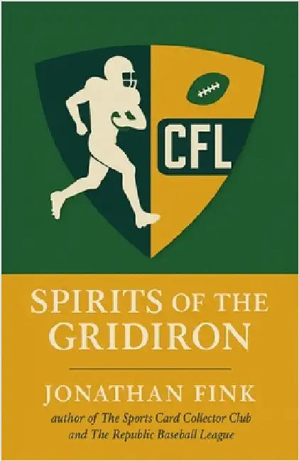 Spirits of the Gridiron by Jonathan a. Fink