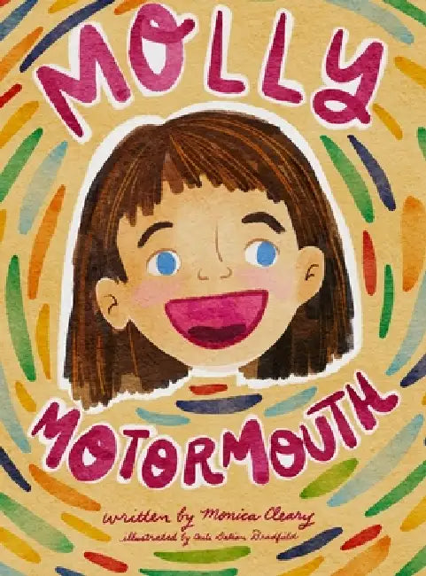 Molly MotorMouth by Monica Cleary, Caili Dalian Bradfield, Jackson And Fiona Thursby