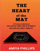 The Heart of the Mat by Amiya Phillips