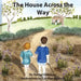 The House Across the Way by Rachel Dehoyos, Carolyn Kuttner