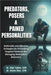 Predators, Posers, and Pained Personalities: Defensible and Effective Strategies to Prevent Targeted Violence and Manage Malevolent Behaviors by Dias Ctm, Bruno