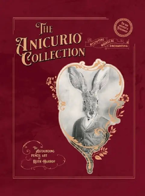 The Anicurio Collection by Keith Harrop