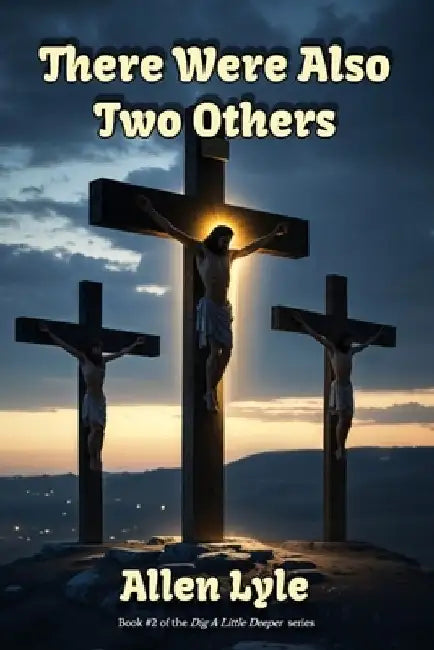 There Were Also Two Others by Allen Lyle