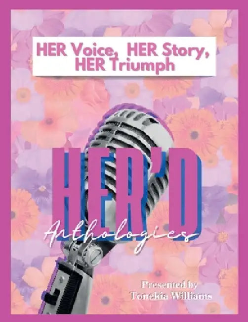 Her Voice. Her Story. Her Triumph. by Tonekia Williams, Sharria Crockett, Yulonda Beatty