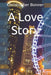A Love Story by Christopher Bonner