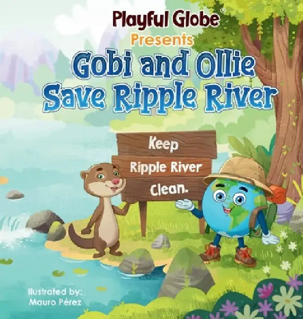 Gobi and Ollie Save Ripple River by Nathan Rasmussen, Mauricio Perez