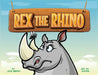 Rex the Rhino by Joe Berry, Andre Adams