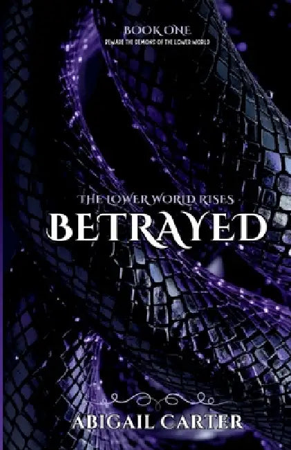 Betrayed by Abigail Carter