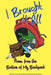 I Brought It All: Poems from the Bottom of My Backpack by Kevin J. Grabian