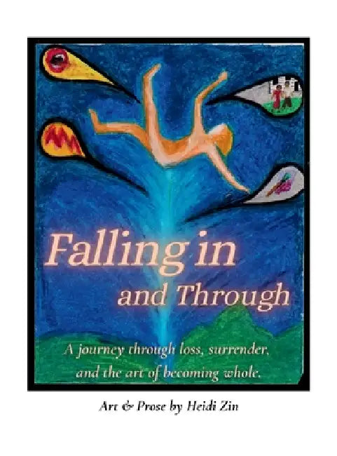 Falling In And Through by Heidi Zin