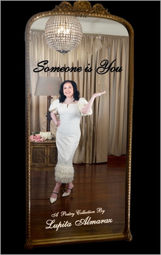 Someone Is You by Lupita Almaraz