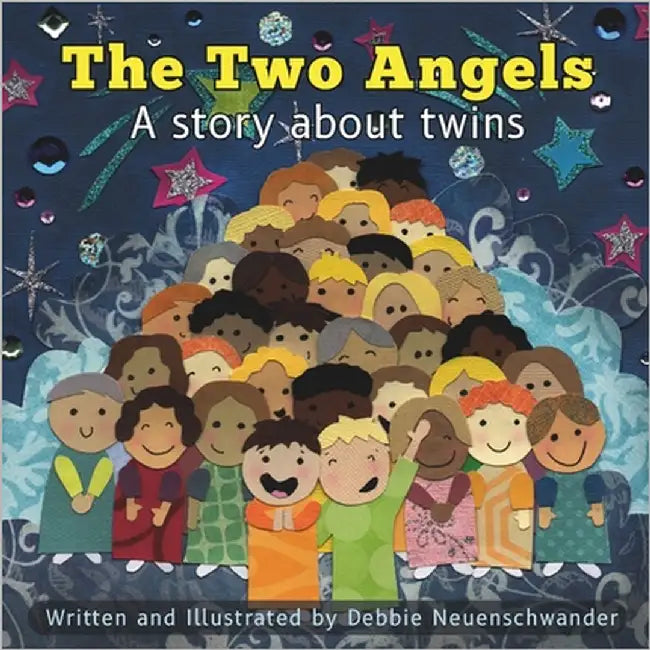 The Two Angels: A Story About Twins by Neuenschwander, Debbie