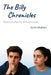 The Billy Chronicles: The story of a boy who had to grow up fast by Art Shulman